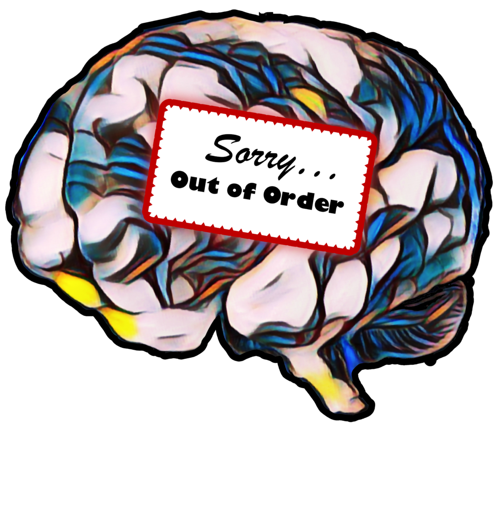 Out of Order Brain